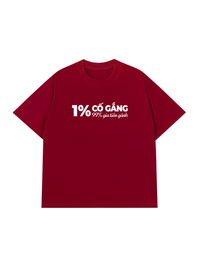 Áo Thun Relaxed Fit 1% Cố Gắng