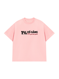 Áo Thun Relaxed Fit 1% Cố Gắng