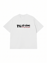Áo Thun Relaxed Fit 1% Cố Gắng