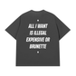Áo Thun Relaxed Fit All I Want Is Illegal Expensive Or Brunette
