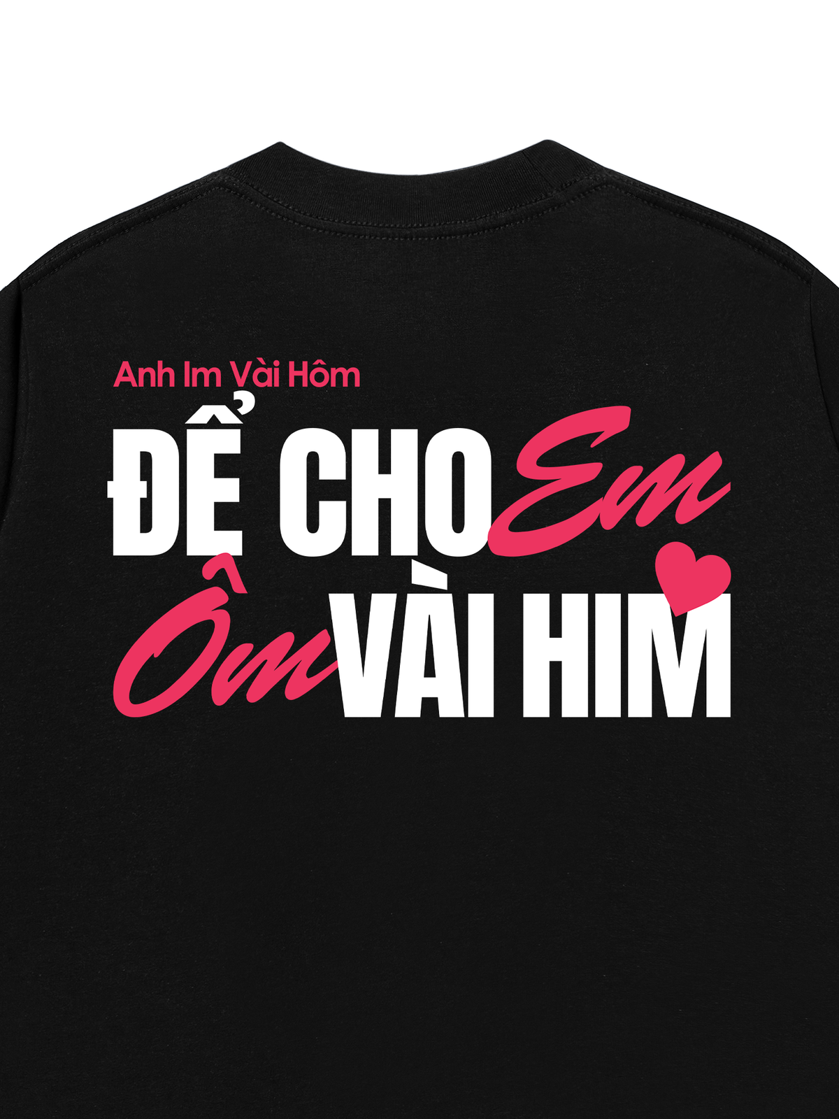 Áo Thun Relaxed Fit Anh Im Vài Hôm