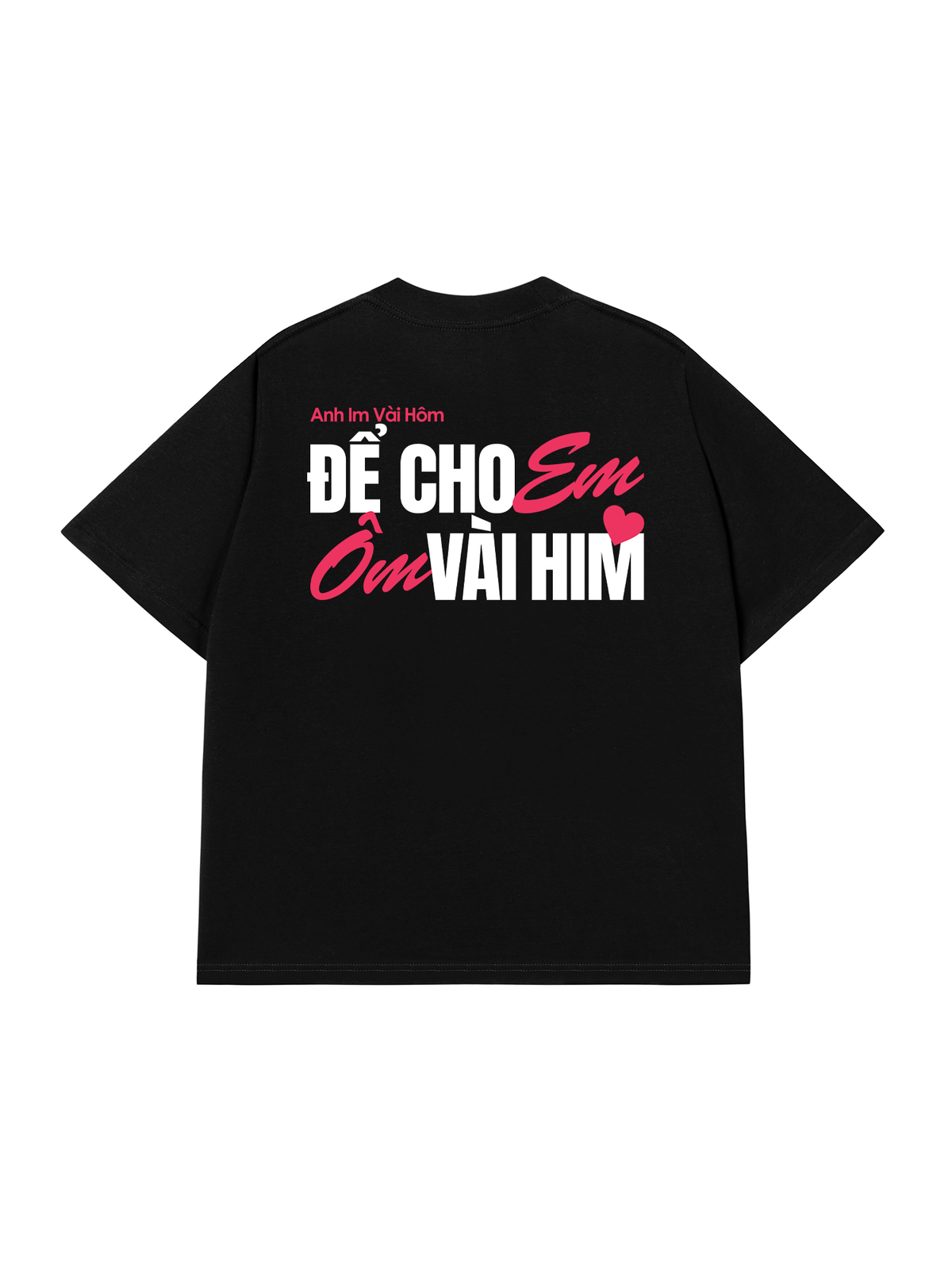 Áo Thun Relaxed Fit Anh Im Vài Hôm