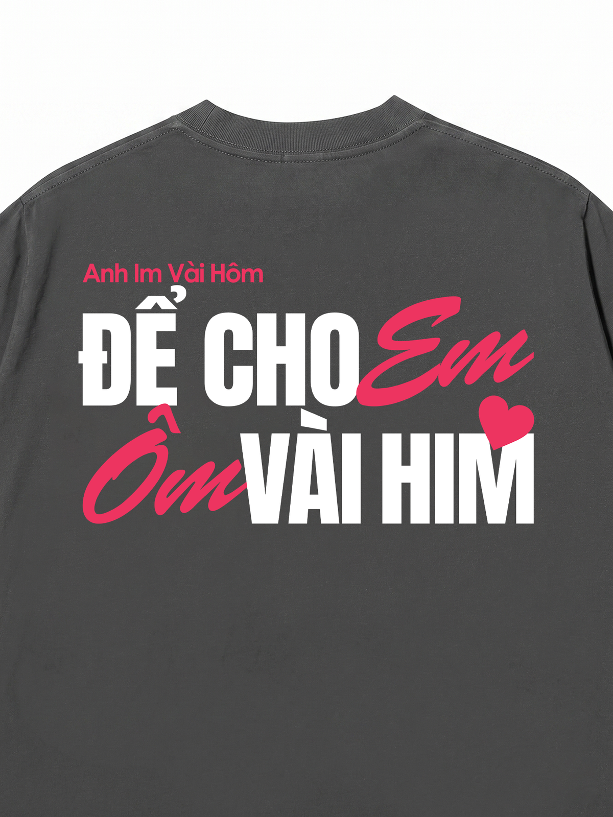 Áo Thun Relaxed Fit Anh Im Vài Hôm