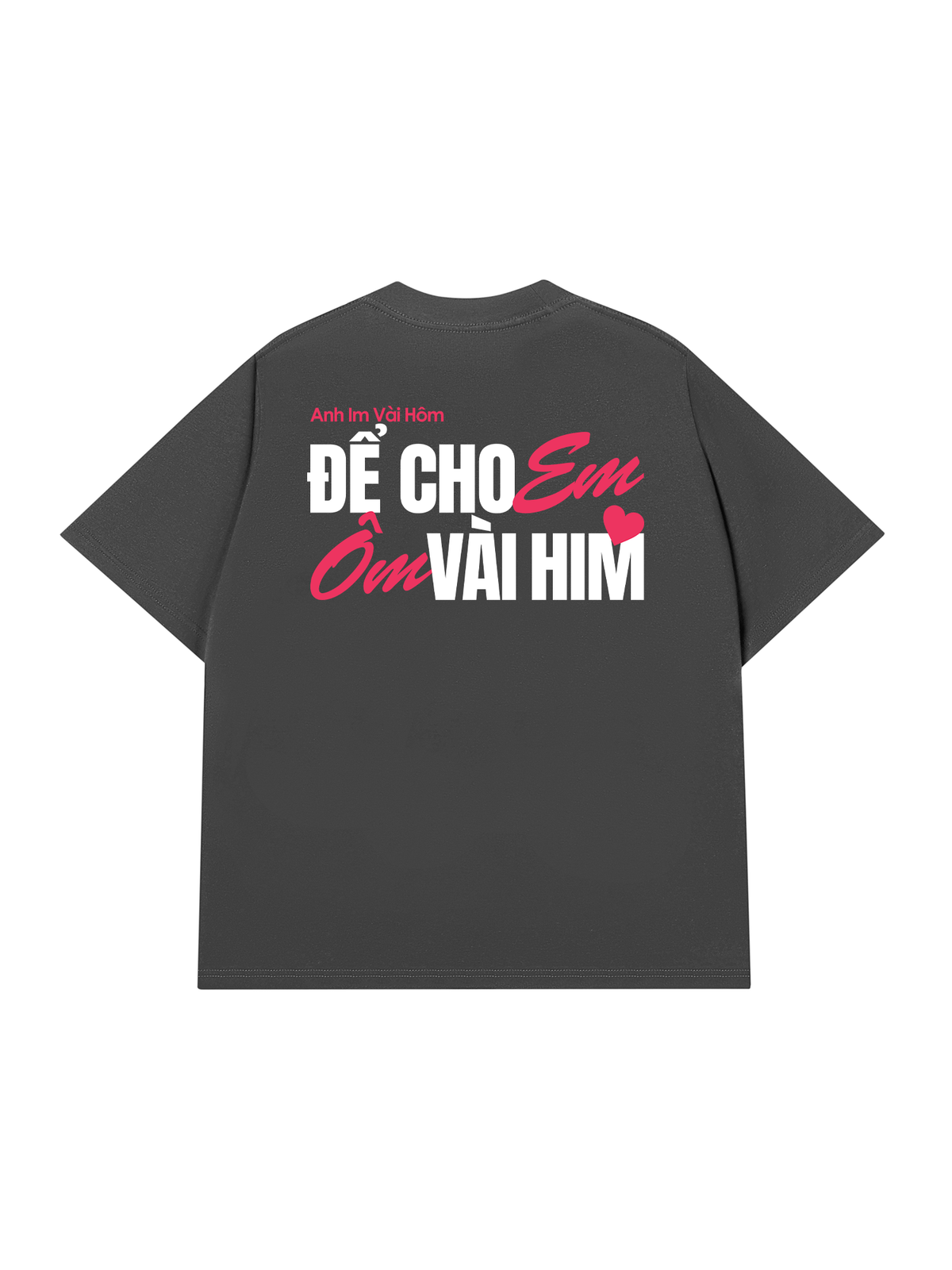 Áo Thun Relaxed Fit Anh Im Vài Hôm
