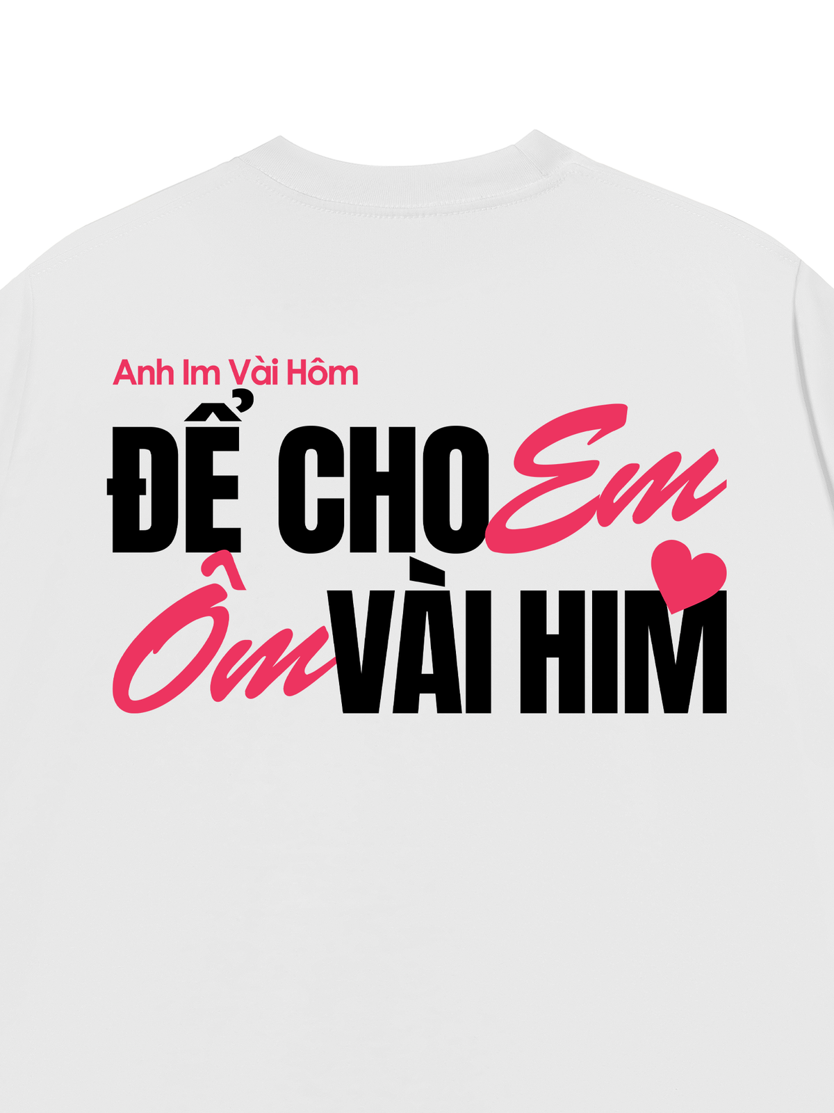 Áo Thun Relaxed Fit Anh Im Vài Hôm