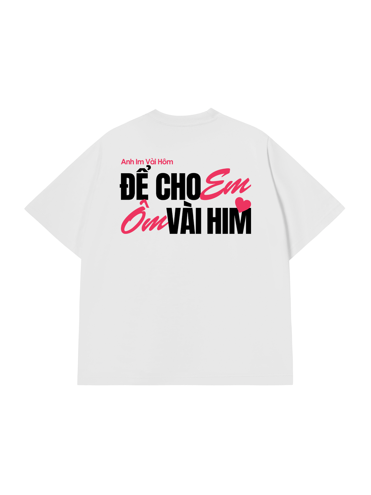 Áo Thun Relaxed Fit Anh Im Vài Hôm