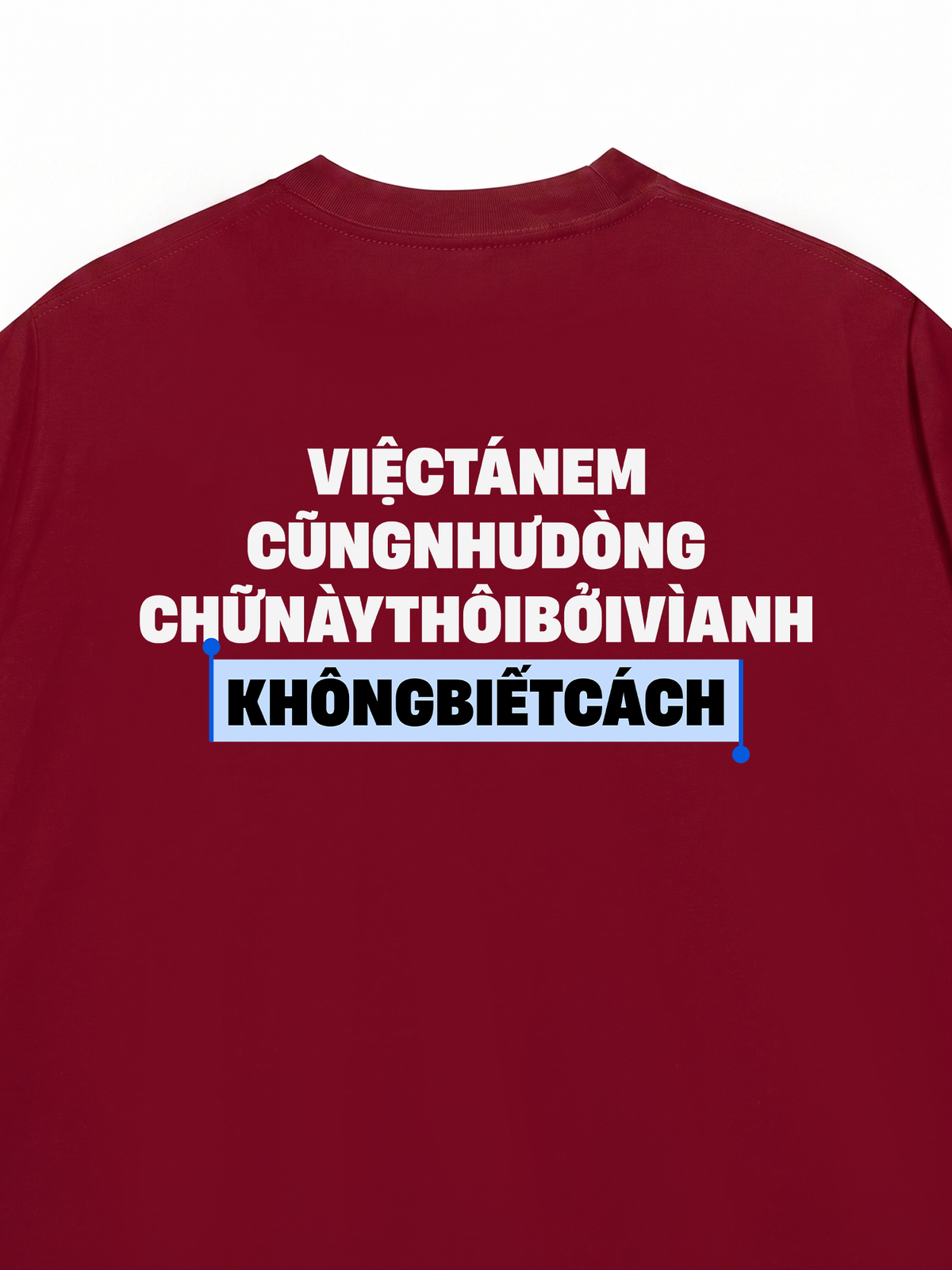 Áo Thun Relaxed Fit Anh Không Biết Cách