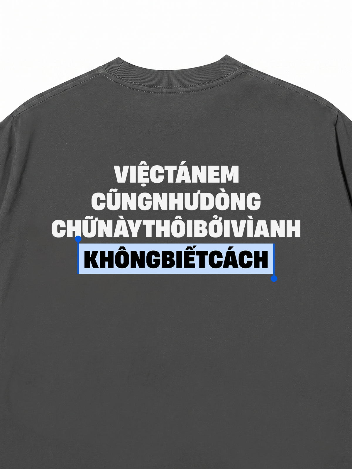 Áo Thun Relaxed Fit Anh Không Biết Cách