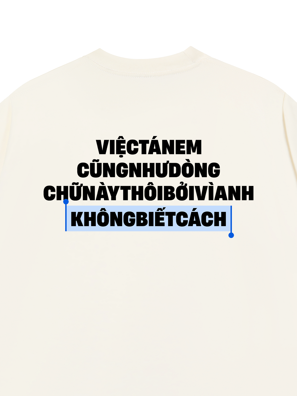Áo Thun Relaxed Fit Anh Không Biết Cách