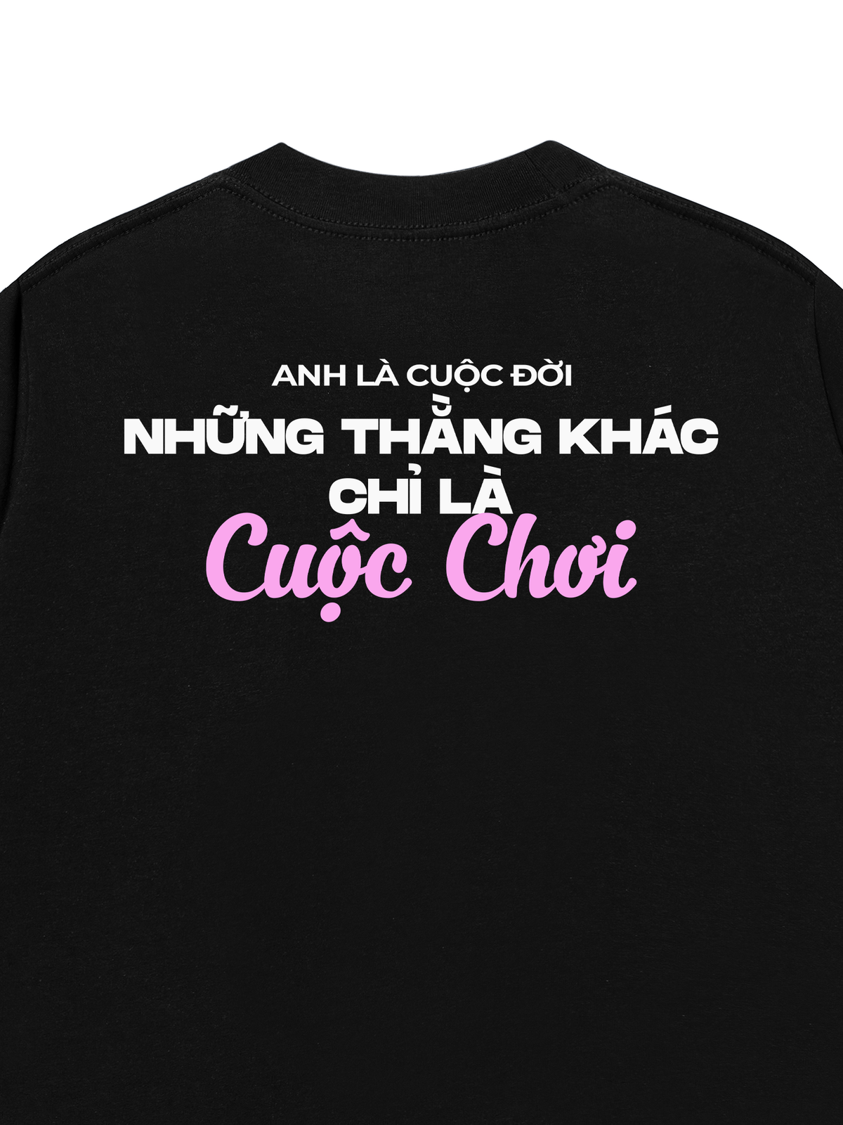 Áo Thun Relaxed Fit Anh Là Cuộc Đời