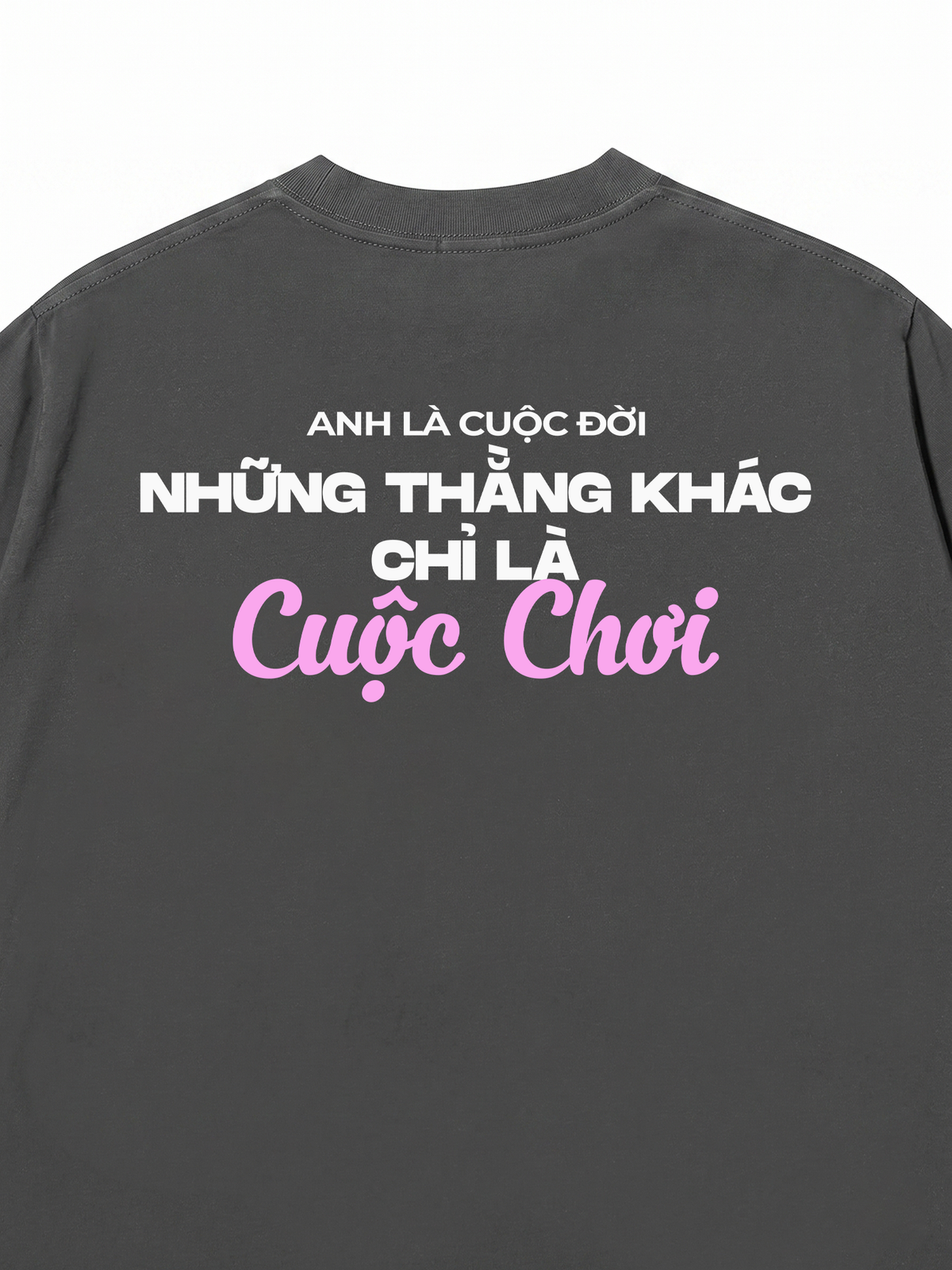 Áo Thun Relaxed Fit Anh Là Cuộc Đời