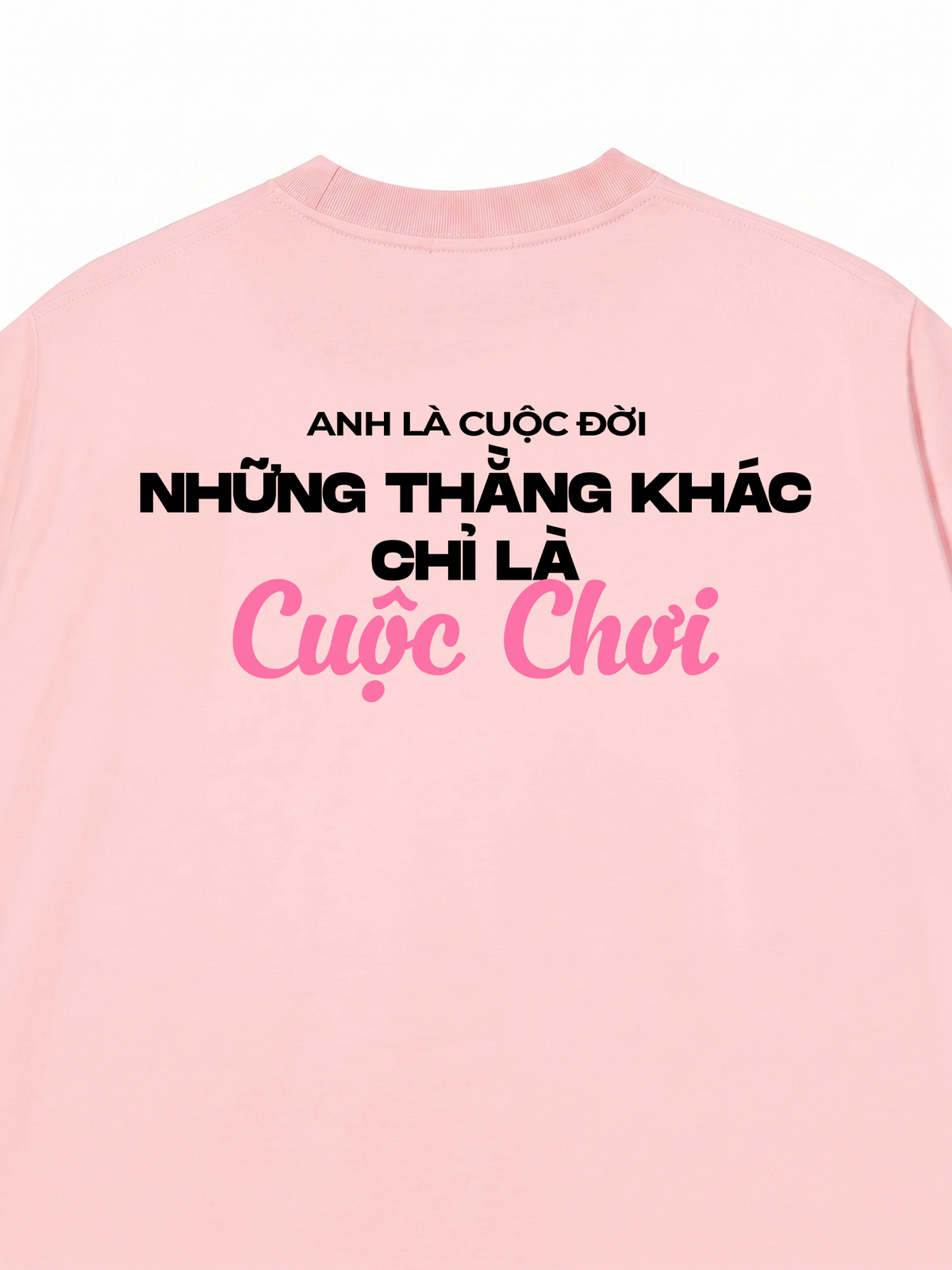 Áo Thun Relaxed Fit Anh Là Cuộc Đời