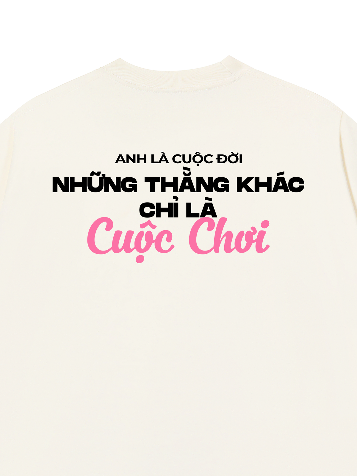 Áo Thun Relaxed Fit Anh Là Cuộc Đời