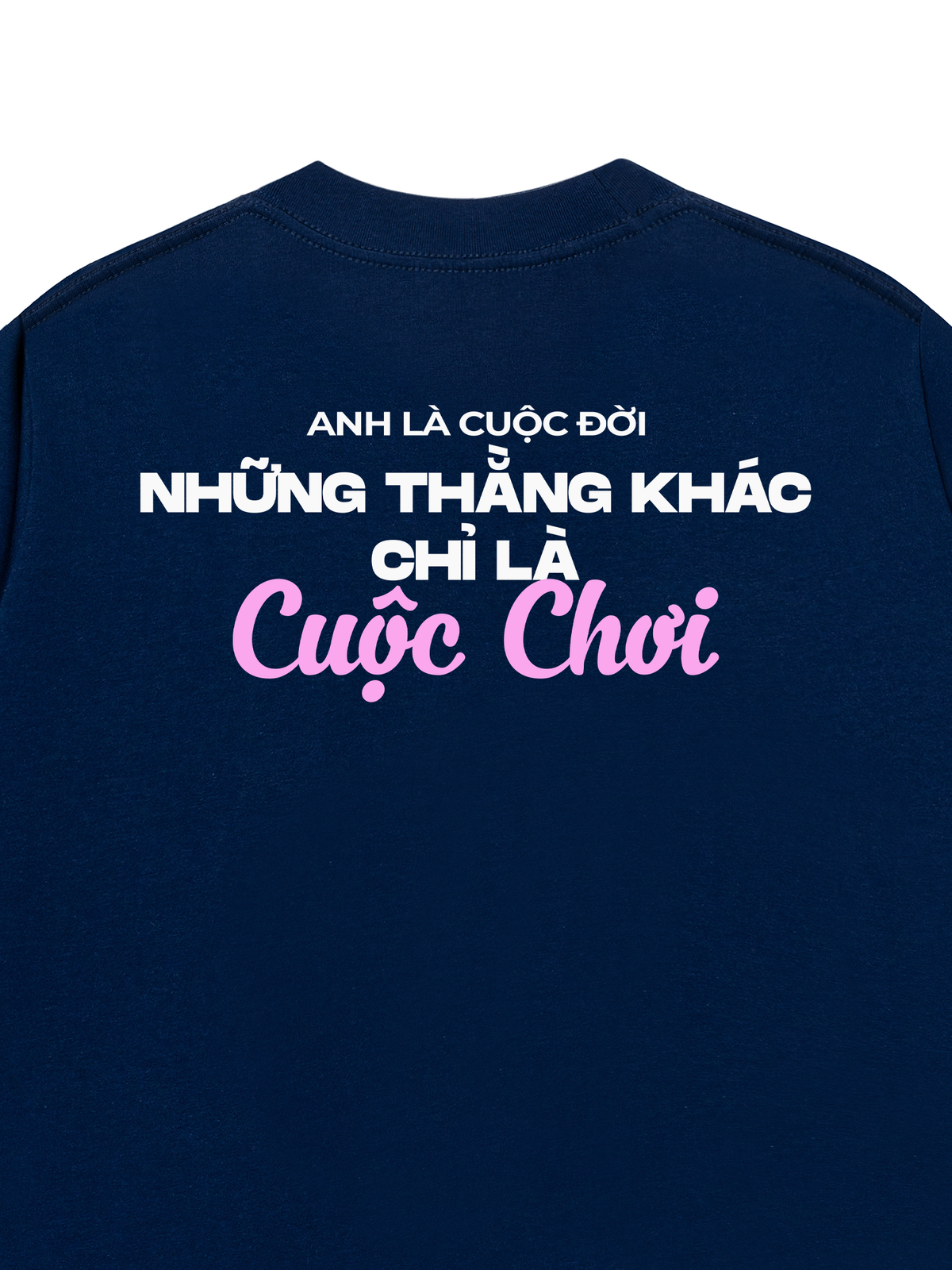 Áo Thun Relaxed Fit Anh Là Cuộc Đời