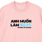 Áo Thun Relaxed Fit Anh Muốn làm Sóng