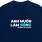 Áo Thun Relaxed Fit Anh Muốn làm Sóng