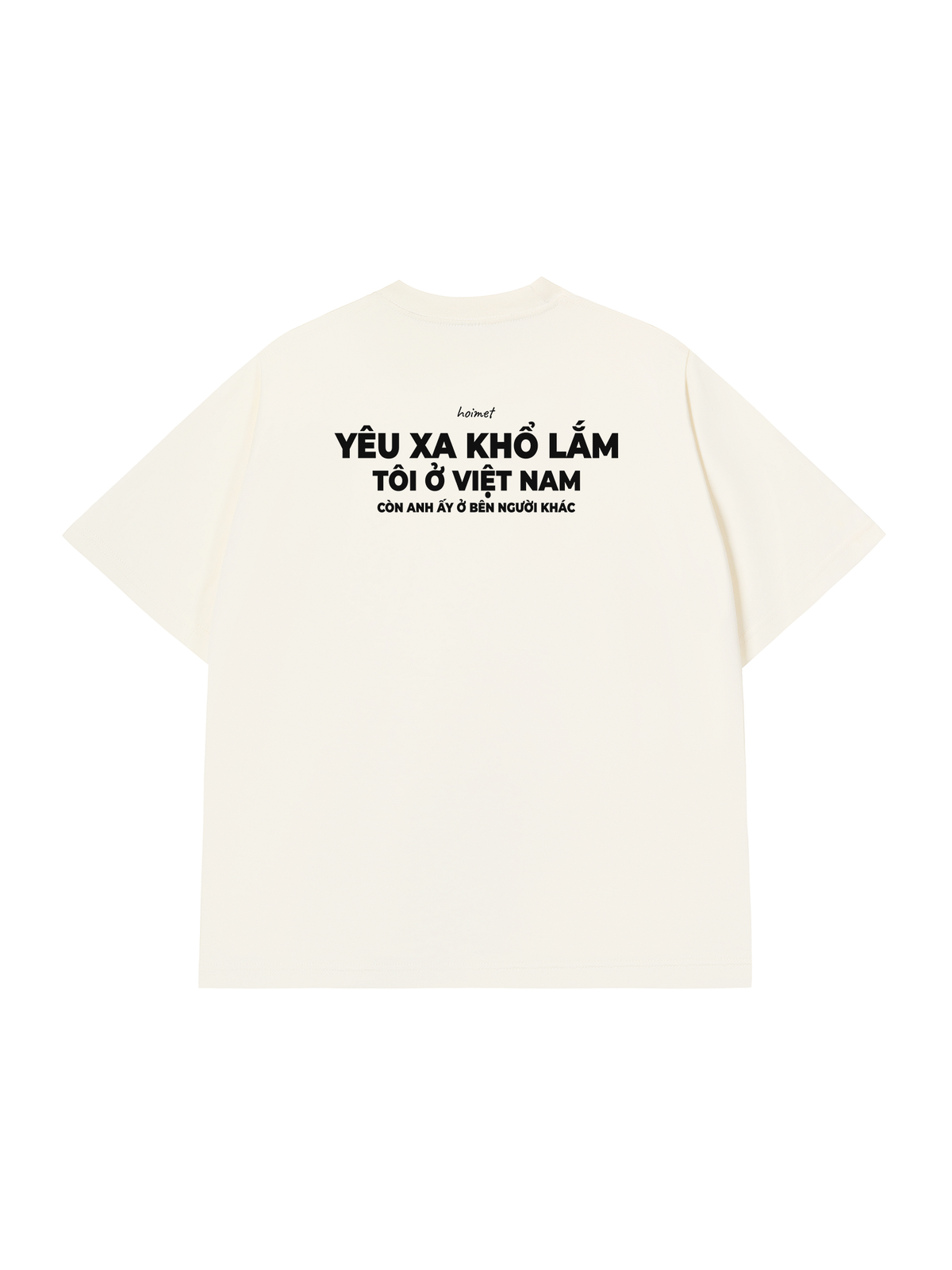 Áo Thun Relaxed Fit Anh Ấy Ở Bên Người Khác