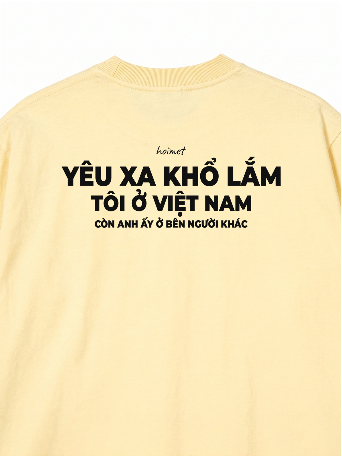 Áo Thun Relaxed Fit Anh Ấy Ở Bên Người Khác