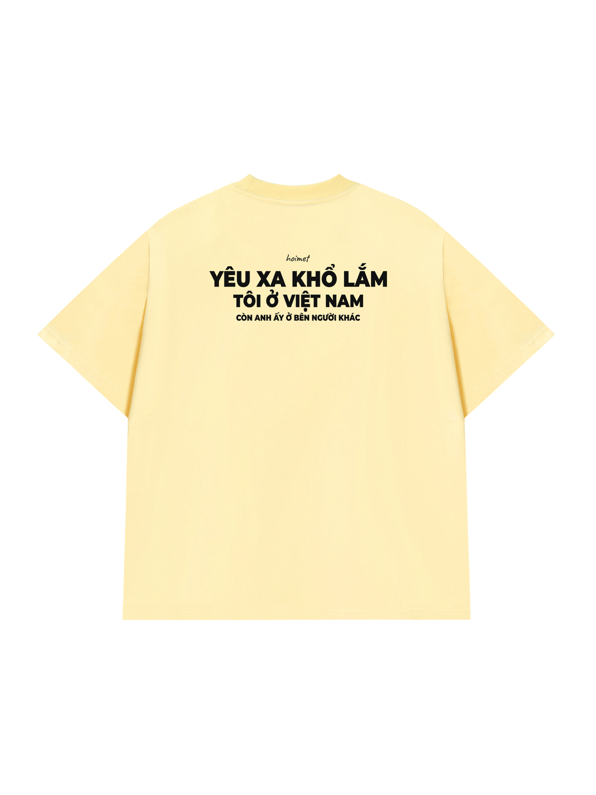 Áo Thun Relaxed Fit Anh Ấy Ở Bên Người Khác