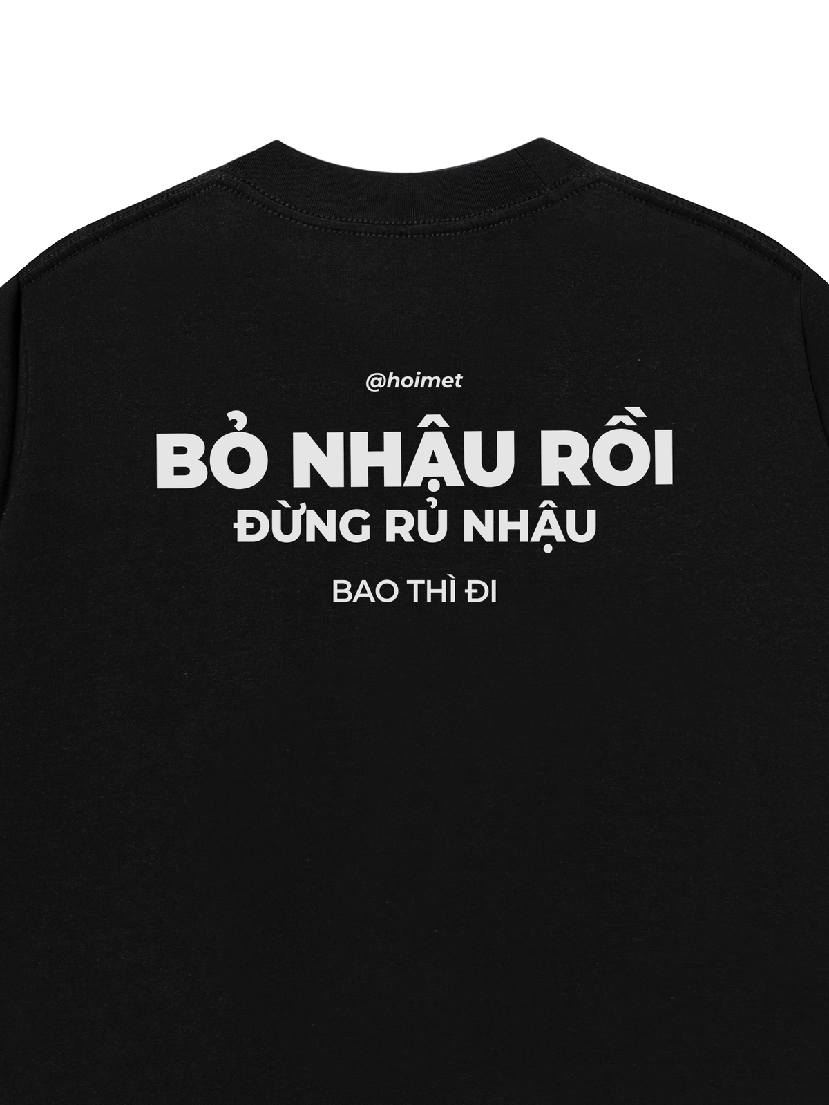 Áo Thun Relaxed Fit Bỏ Nhậu Rồi