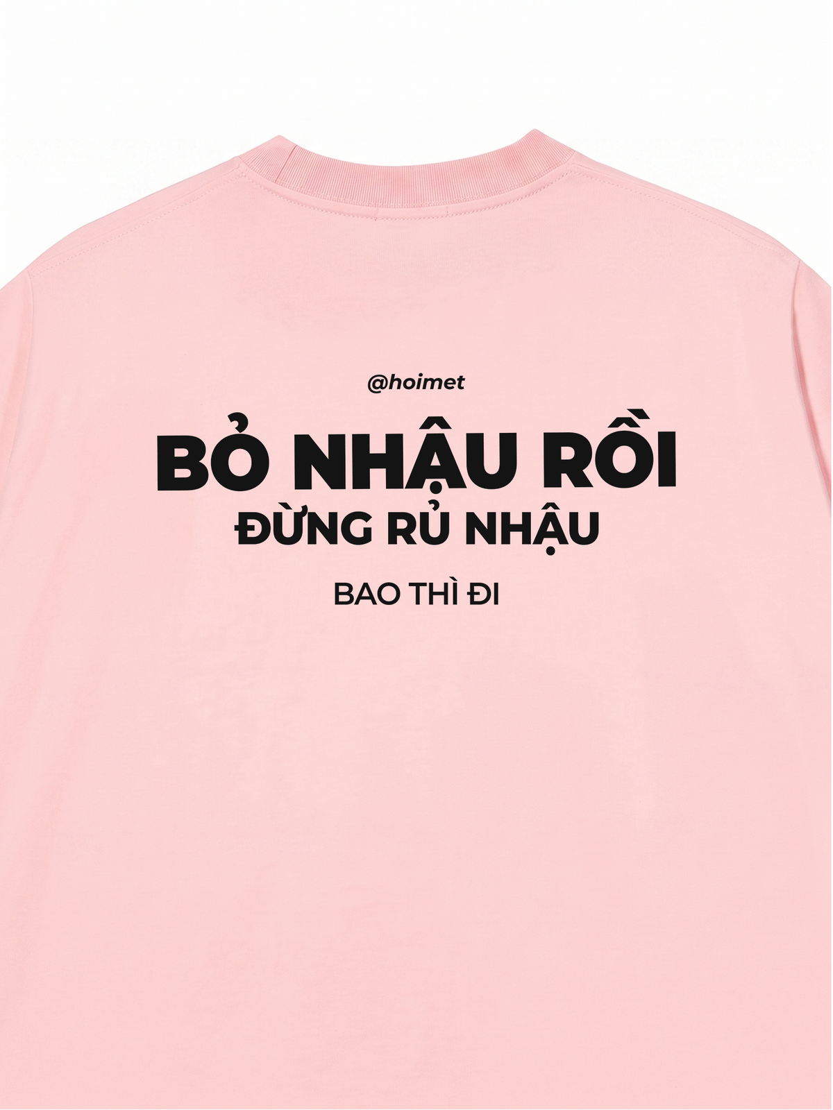 Áo Thun Relaxed Fit Bỏ Nhậu Rồi