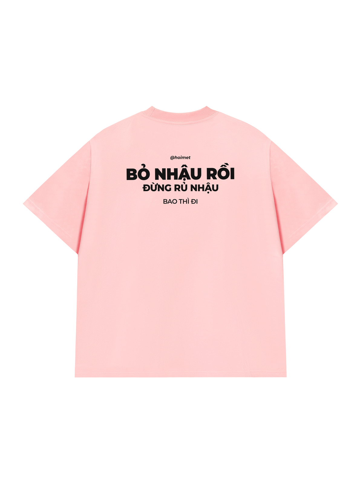 Áo Thun Relaxed Fit Bỏ Nhậu Rồi