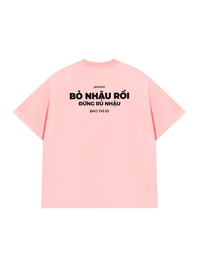 Áo Thun Relaxed Fit Bỏ Nhậu Rồi