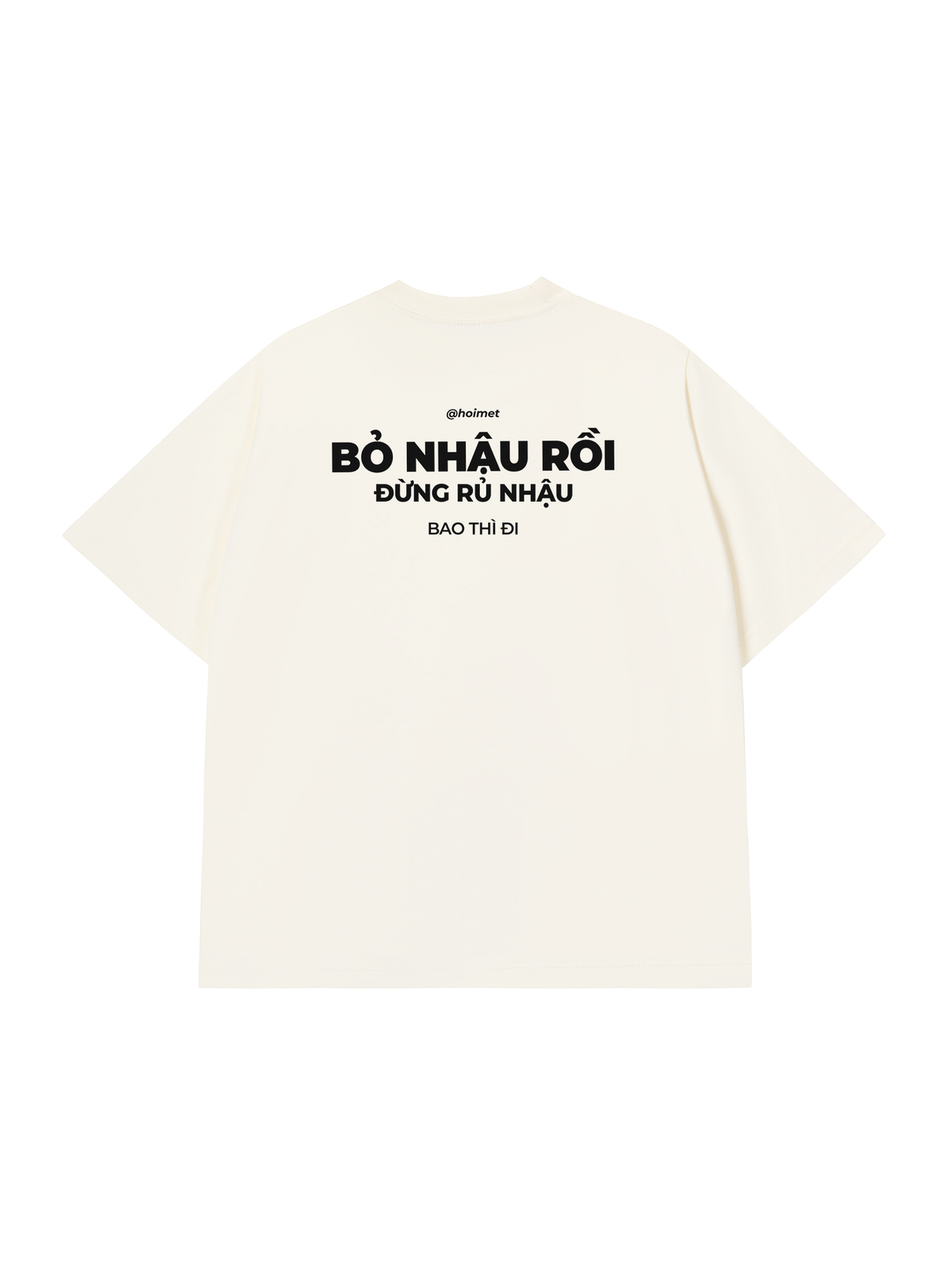 Áo Thun Relaxed Fit Bỏ Nhậu Rồi