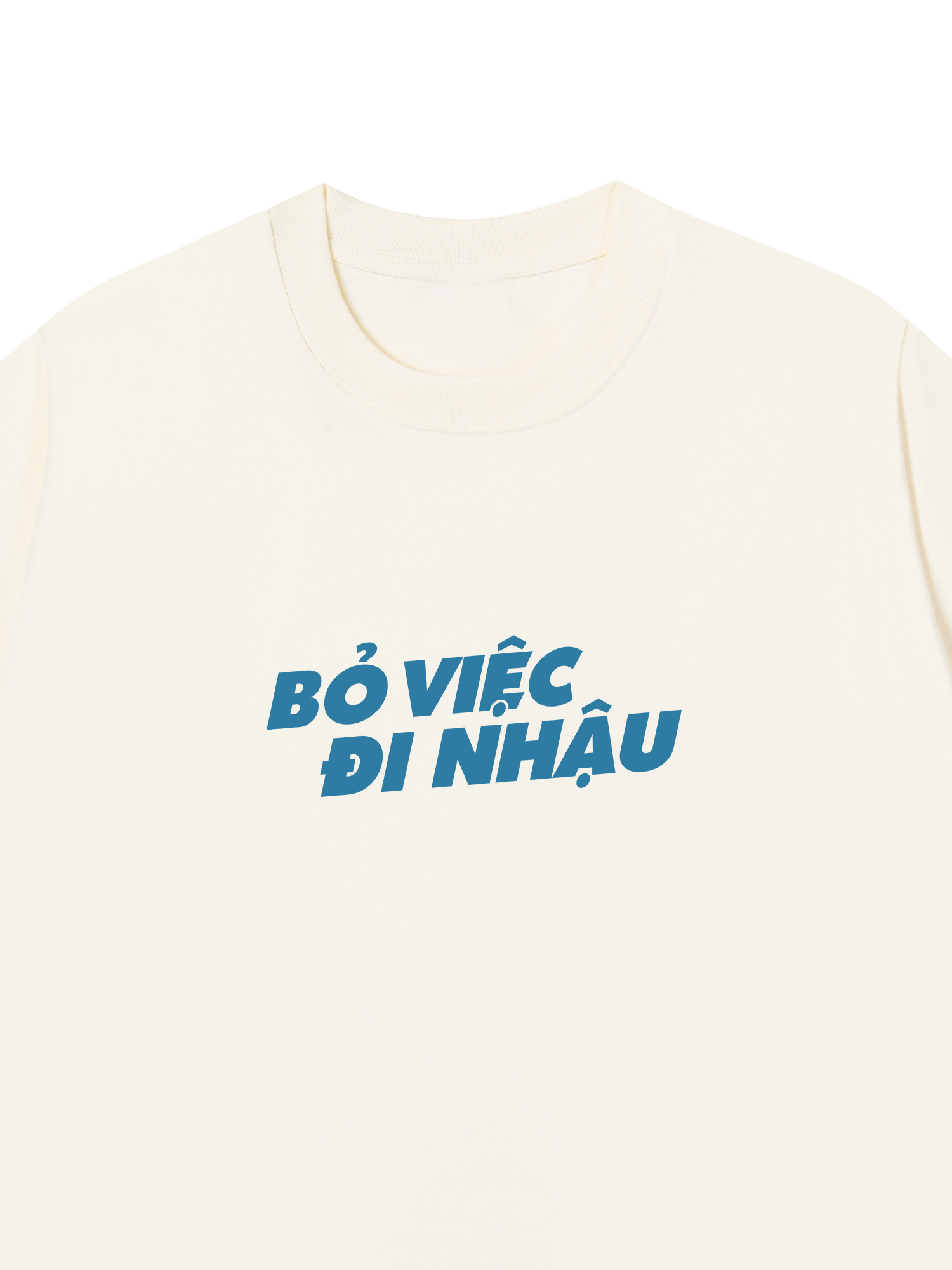 Áo Thun Relaxed Fit Bỏ Việc Đi Nhậu
