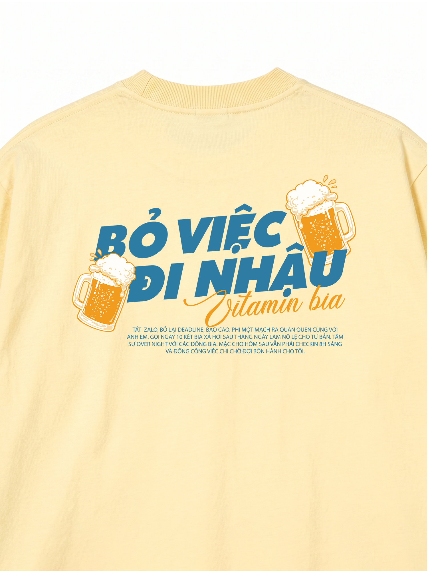 Áo Thun Relaxed Fit Bỏ Việc Đi Nhậu