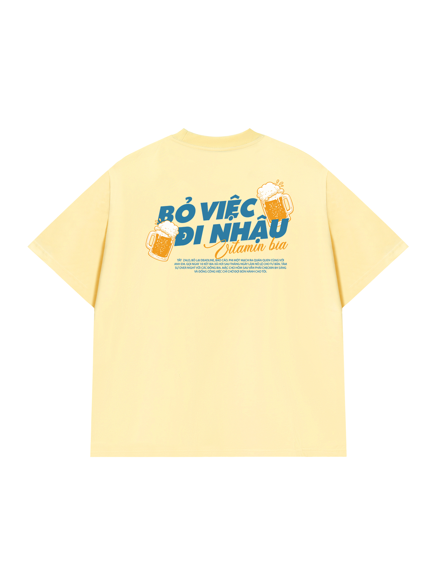 Áo Thun Relaxed Fit Bỏ Việc Đi Nhậu