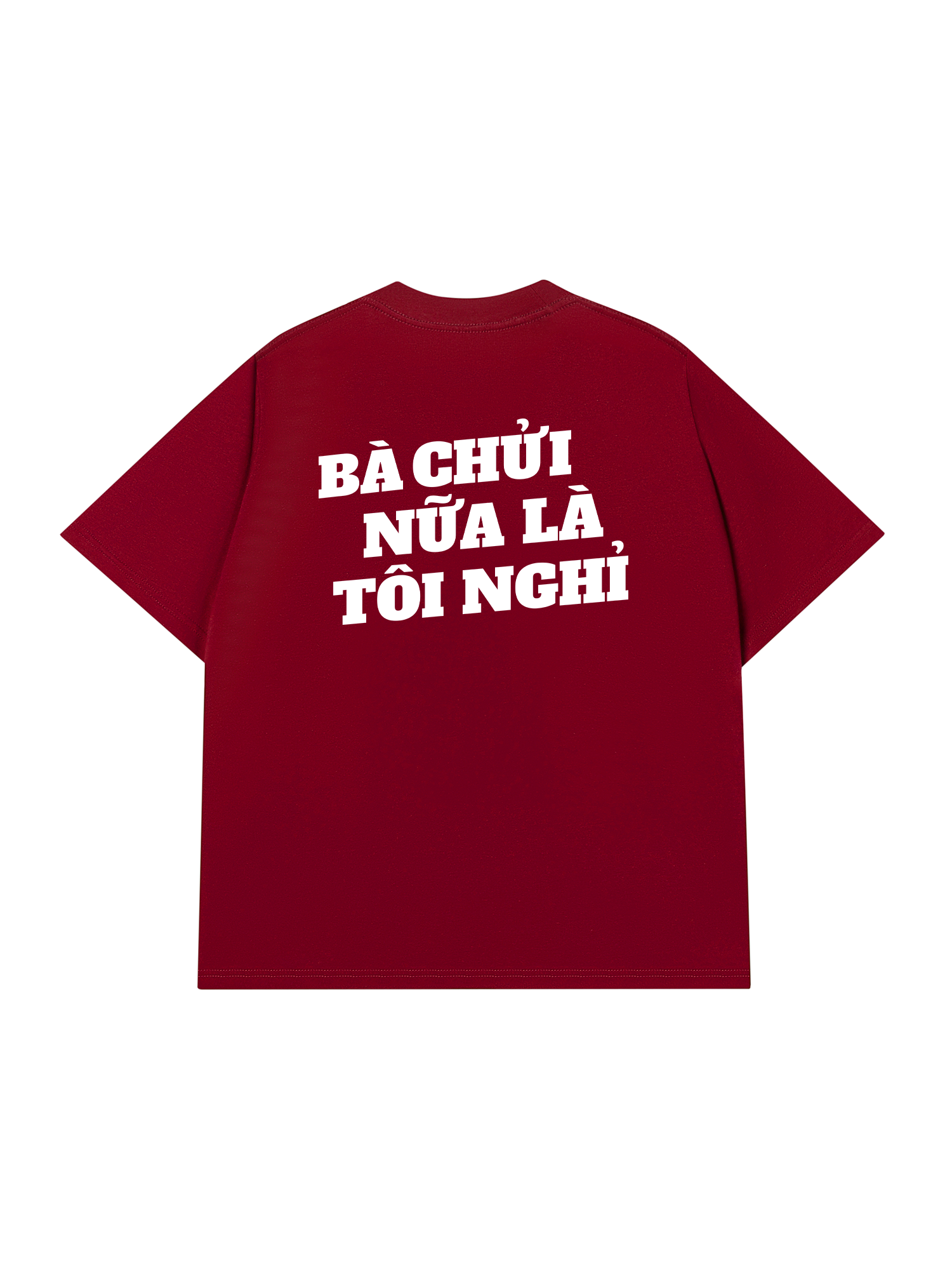 Áo Thun Relaxed Fit Bà Nói Nữa Là Nghỉ