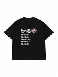 Áo Thun Relaxed Fit Cống Hiến 100% Cho Công Việc