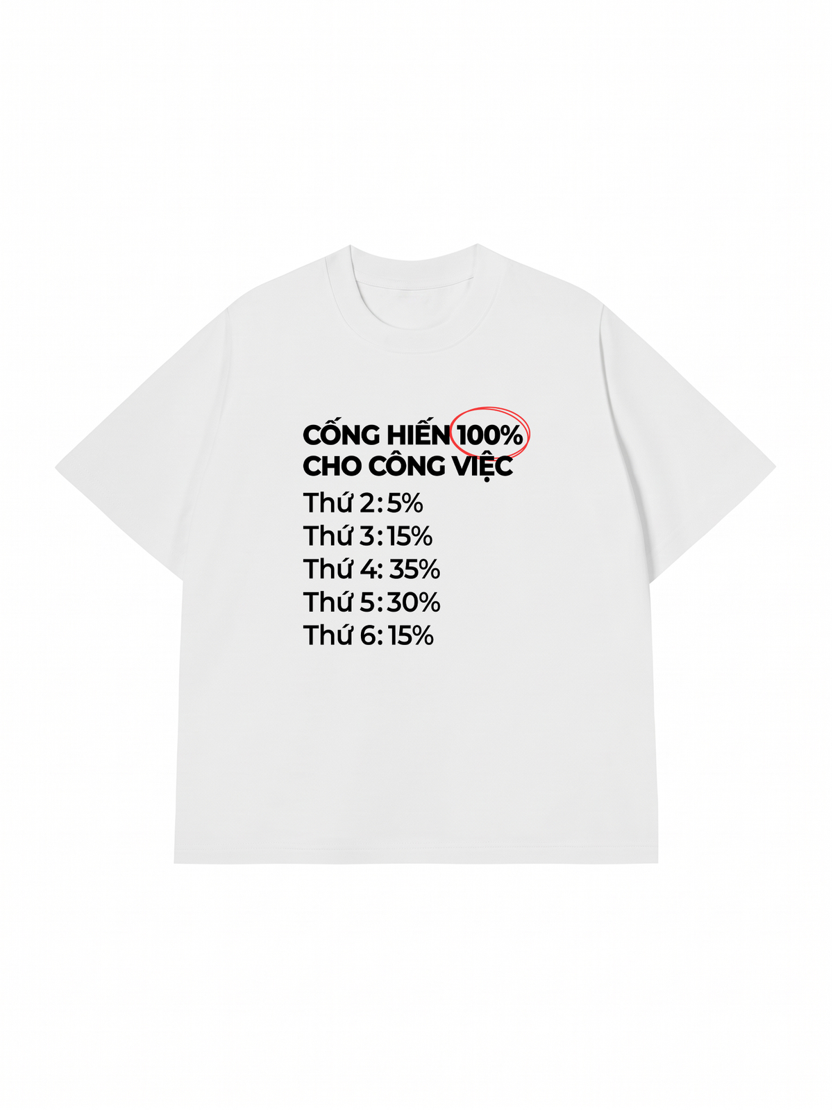 Áo Thun Relaxed Fit Cống Hiến 100% Cho Công Việc