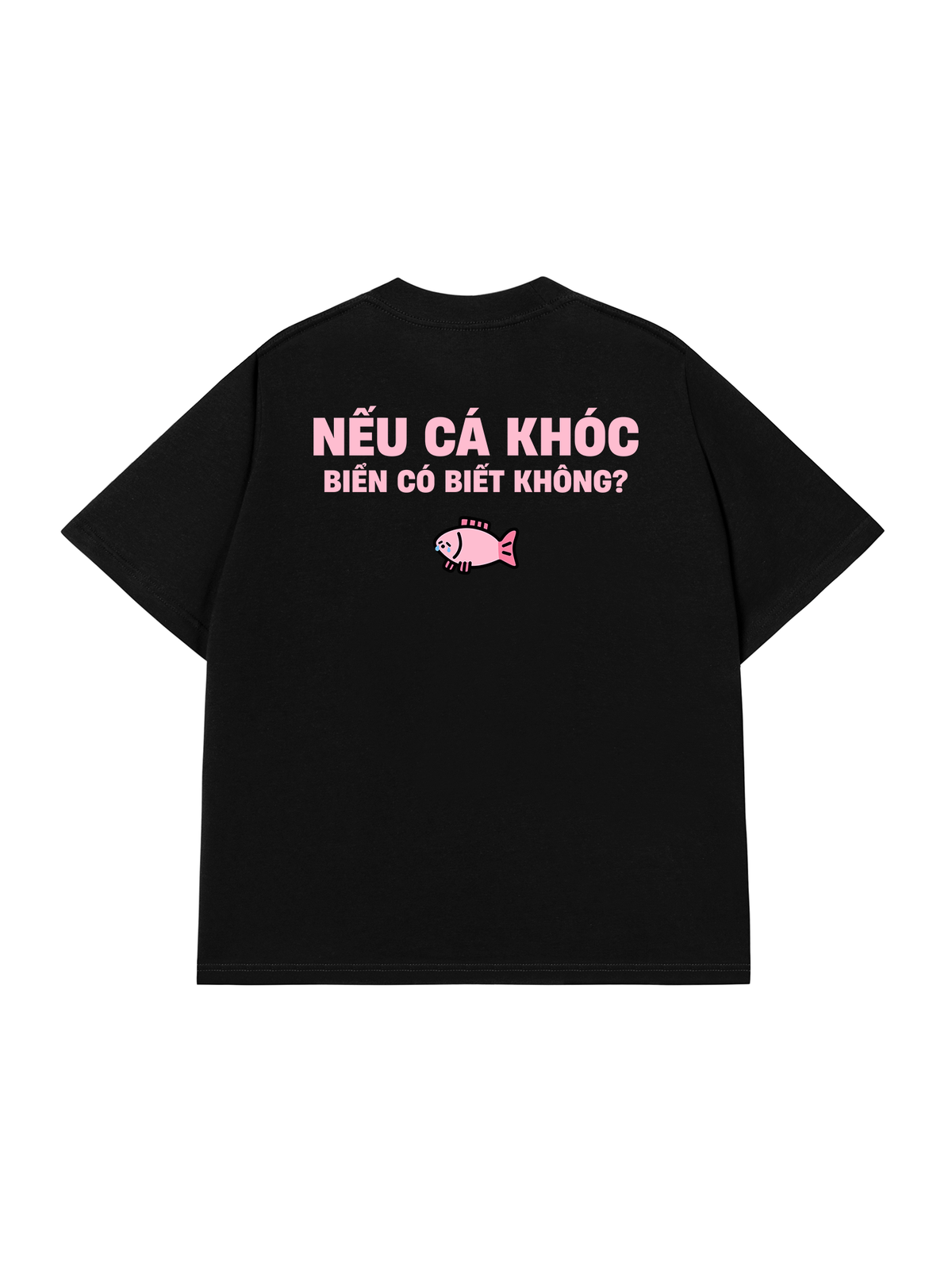 Áo Thun Relaxed Fit Cá Khóc Biển Có Biết Không