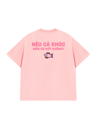 Áo Thun Relaxed Fit Cá Khóc Biển Có Biết Không