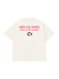 Áo Thun Relaxed Fit Cá Khóc Biển Có Biết Không