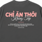 Áo Thun Relaxed Fit Chỉ Ăn Không Tập