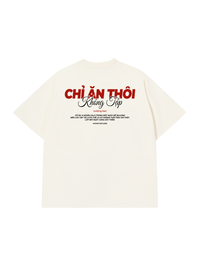 Áo Thun Relaxed Fit Chỉ Ăn Không Tập