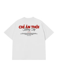 Áo Thun Relaxed Fit Chỉ Ăn Không Tập