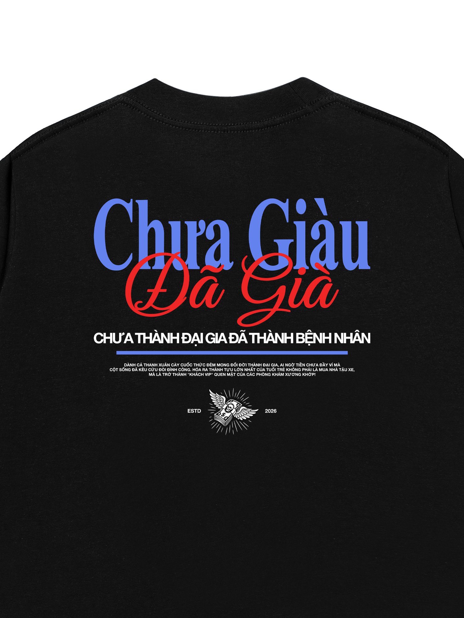Áo Thun Relaxed Fit Chưa Giàu Đã Già