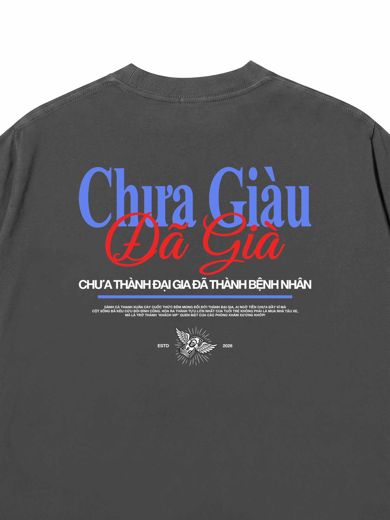 Áo Thun Relaxed Fit Chưa Giàu Đã Già