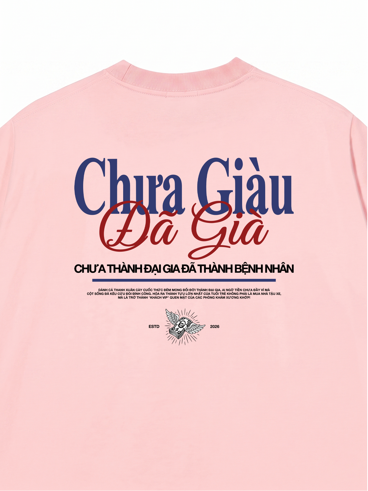 Áo Thun Relaxed Fit Chưa Giàu Đã Già