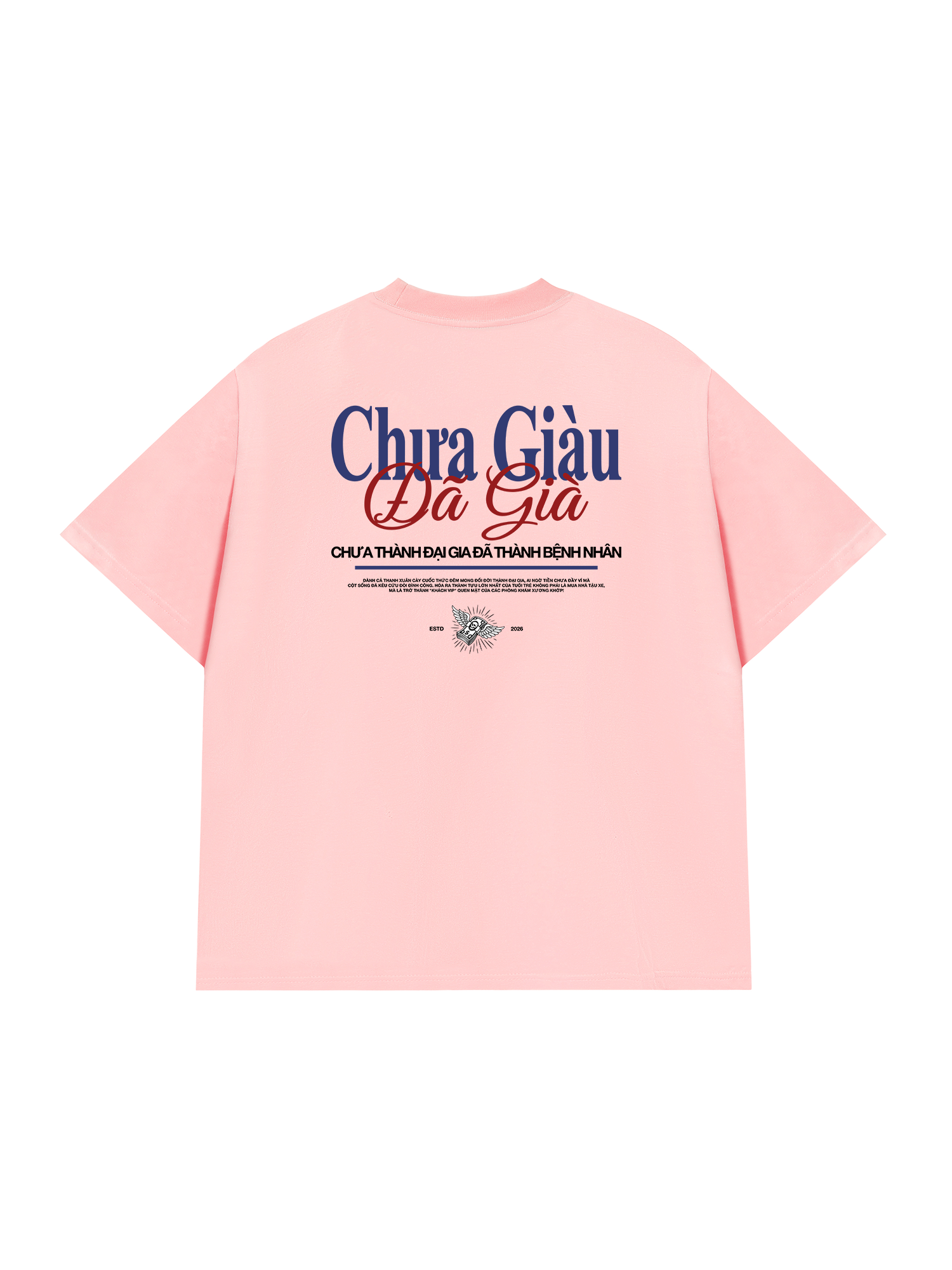 Áo Thun Relaxed Fit Chưa Giàu Đã Già