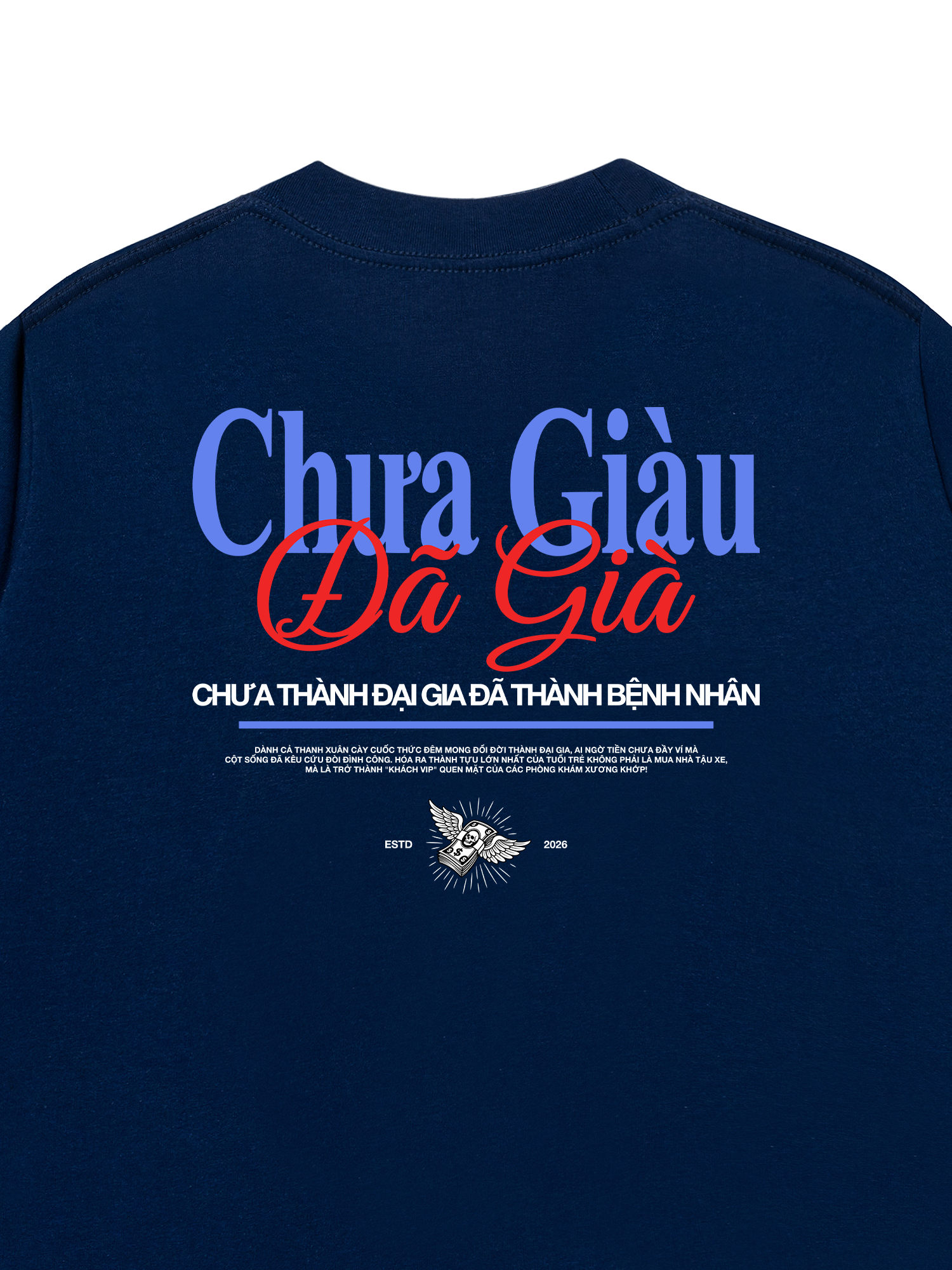 Áo Thun Relaxed Fit Chưa Giàu Đã Già