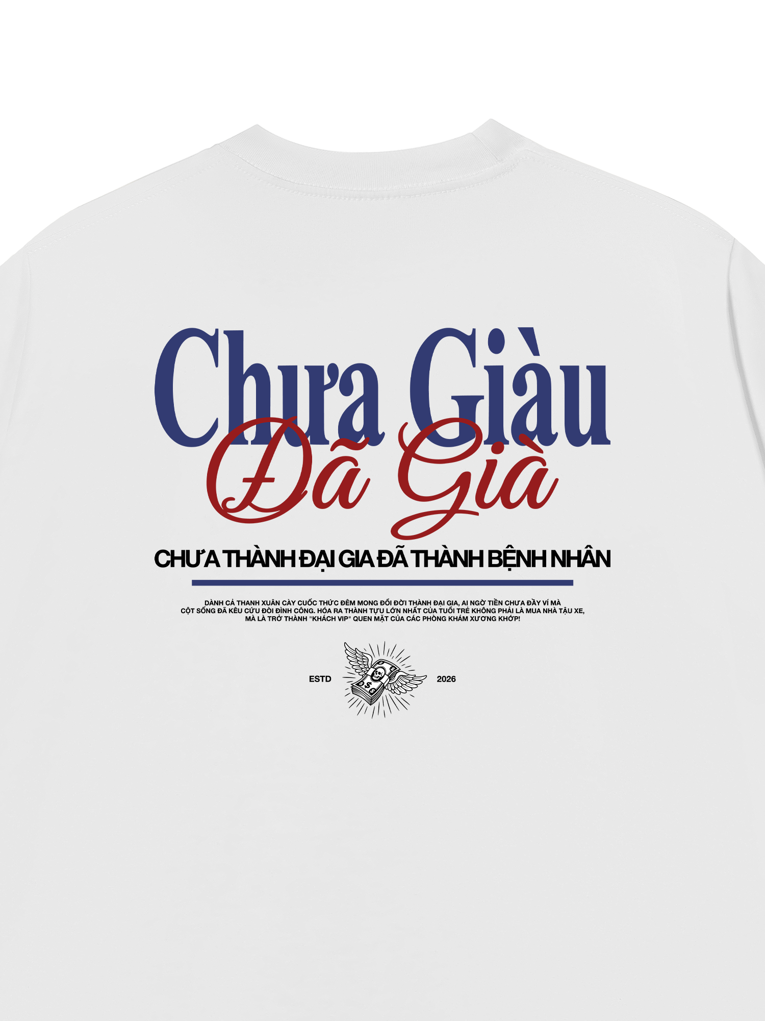 Áo Thun Relaxed Fit Chưa Giàu Đã Già
