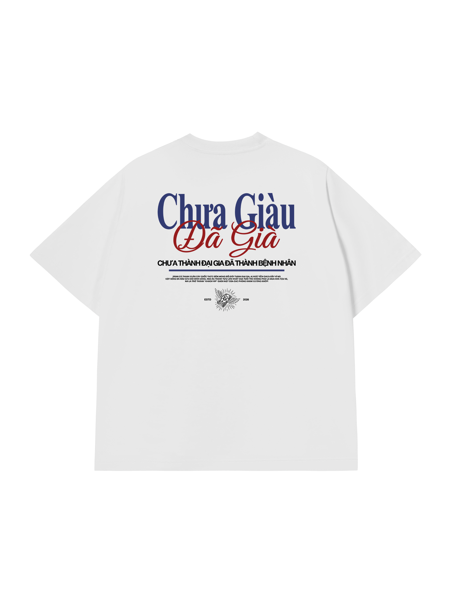 Áo Thun Relaxed Fit Chưa Giàu Đã Già