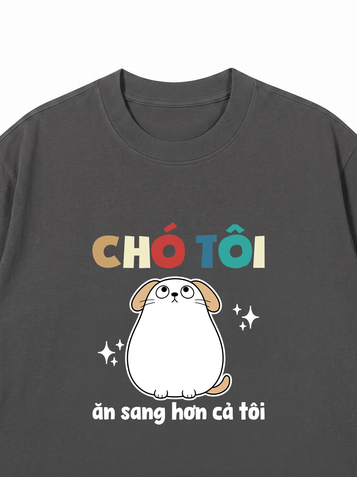 Áo Thun Relaxed Fit Chó Ăn Sang Hơn Tôi