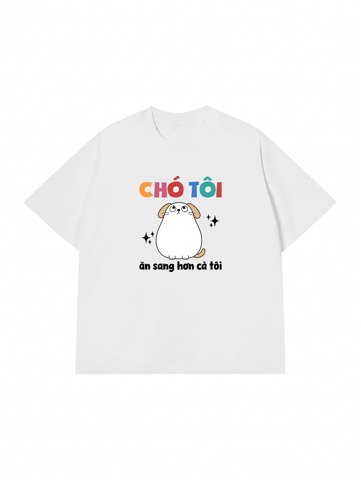 Áo Thun Relaxed Fit Chó Ăn Sang Hơn Tôi