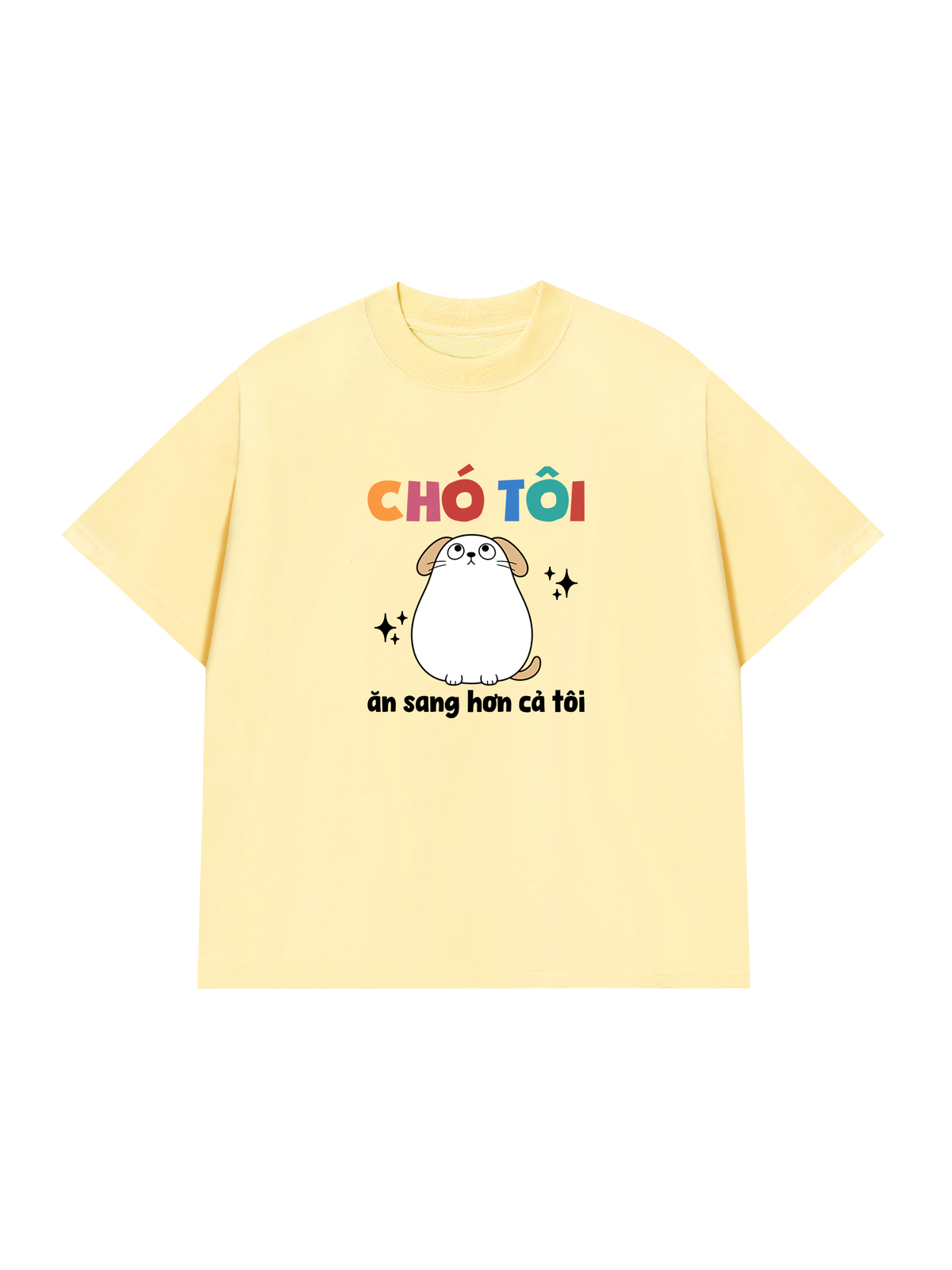 Áo Thun Relaxed Fit Chó Ăn Sang Hơn Tôi